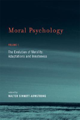 moral-psychology-volume-1-the-evolution-of-morality-adaptations-and-innateness