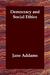 Democracy and Social Ethics by Jane Addams