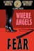 Where Angels Fear by Sunny Frazier