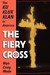 The Fiery Cross The Ku Klux Klan in America by Wyn Craig Wade
