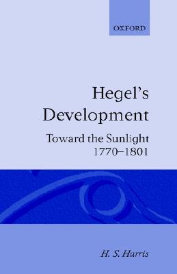 Hegel's Development: Towards the Sunlight 978-0198243588 EPUB FB2 por Henry Silton Harris