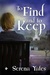 To Find and to Keep (Keeping You, #1) by Serena Yates