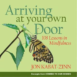 arriving-at-your-own-door-108-lessons-in-mindfulness