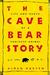 The Cave Bear Story Life and Death of a Vanished Animal by Björn Kurtén