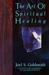 The Art of Spiritual Healing