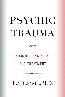psychic-trauma-dynamics-symptoms-and-treatment
