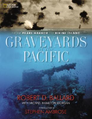 Graveyards of the Pacific: From Pearl Harbor to Bikini Island Libro en línea descargar pdf gratis