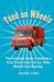 Food on Wheels The Complete Guide to Starting a Food Truck, Food Cart, or Other Mobile Food Business by Jennifer Lewis