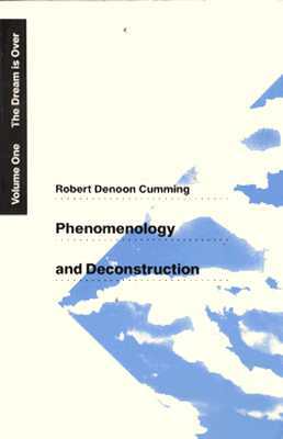 phenomenology-and-deconstruction-volume-one-the-dream-is-over