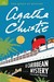 A Caribbean Mystery A Miss Marple Mystery (Miss Marple, #10) by Agatha Christie