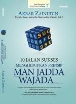 10 Jalan Sukses: Menghidupkan Prinsip Man Jadda Wajada por Akbar Zainudin - MOBI PDF