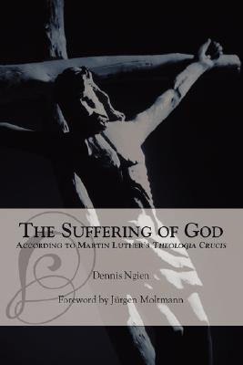 the-suffering-of-god-according-to-martin-luther-s-theologia-crucis