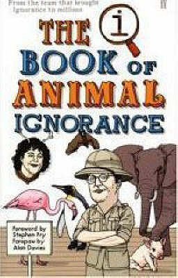 The Book of Animal Ignorance. John Mitchinson, John Lloyd