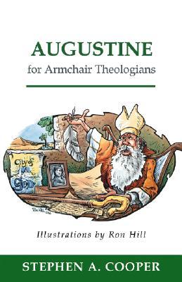 Augustine for Armchair Theologians DJVU PDF FB2 por Stephen A. Cooper 978-0664223724
