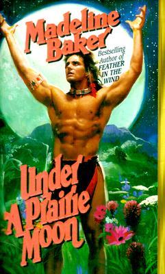 Under a Prairie Moon por Madeline Baker DJVU FB2 EPUB 978-0843943726