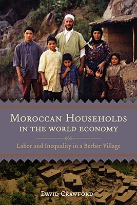 moroccan-households-in-the-world-economy-labor-and-inequality-in-a-berber-village