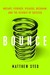 Bounce Mozart, Federer, Picasso, Beckham, and the Science of Success by Matthew Syed
