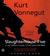 Slaughterhouse-Five, or The Children's Crusade A Duty Dance with Death by Kurt Vonnegut