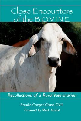 Close Encounters of the Bovine: Recollections of a Rural Veterinarian PDF iBook EPUB 978-1555663780 por Rosalie Cooper-Chase