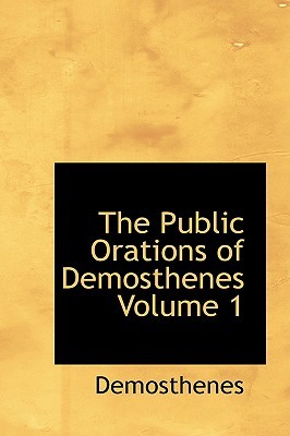 the-public-orations-of-demosthenes-volume-1