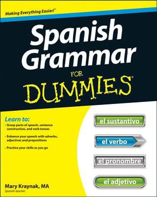 Spanish Grammar For Dummies by Cecie Kraynak 13837775