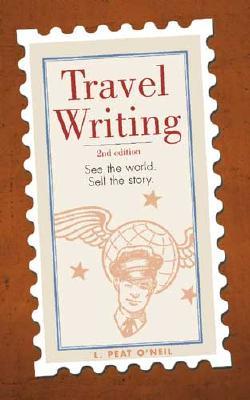 Travel Writing: See the World. Sell the Story.