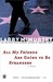 All My Friends are Going to Be Strangers  by Larry McMurtry