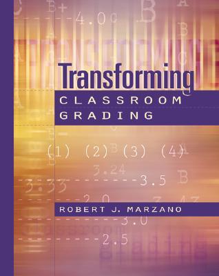 transforming classroom grading by robert j marzano