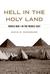 Hell in the Holy Land World War I in the Middle East by David R. Woodward