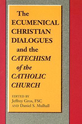 the-ecumenical-christian-dialogues-and-the-catechism-of-the-catholic-church