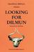 Looking for Dilmun by Geoffrey Bibby