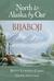 Bijaboji North to Alaska by Oar by Betty Lowman Carey