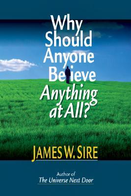 why-should-anyone-believe-anything-at-all