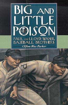 Big and Little Poison: Paul and Lloyd Waner, Baseball Brothers Descarga gratuita de libros para leer