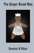The Ginger Bread Man by Dominic R. Villari