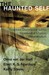 The Haunted Self: Structural Dissociation and the Treatment of Chronic Traumatization