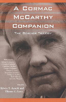 A Cormac McCarthy Companion: The Border Trilogy