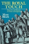 The Royal Touch by Marc Bloch