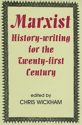 marxist-history-writing-for-the-twenty-first-century