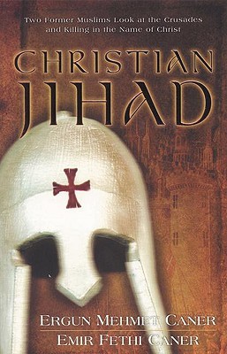 christian-jihad-two-former-muslims-look-at-the-crusades-and-killing-in-the-name-of-christ