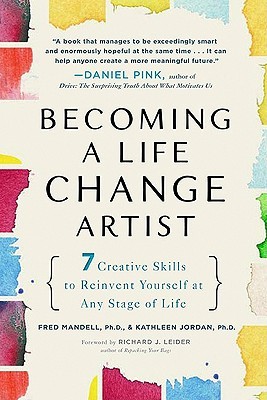 becoming-a-life-change-artist-7-creative-skills-to-reinvent-yourself-at-any-stage-of-life