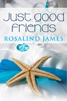 Just Good Friends (Escape to New Zealand, #2)