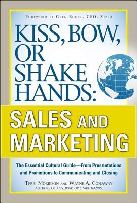 kiss-bow-or-shake-hands-sales-and-marketing-the-essential-cultural-guide-from-presentations-and-promotions-to-communicating-and-closing