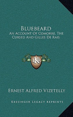 bluebeard-an-account-of-comorre-the-cursed-and-gilles-de-rais
