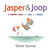 Jasper & Joop by Olivier Dunrea