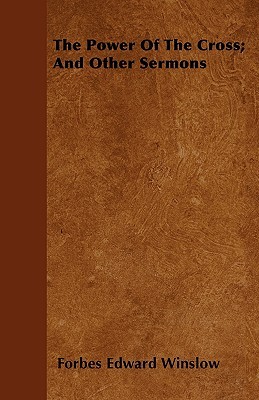 the-power-of-the-cross-and-other-sermons