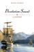 Desolation Sound A History by Heather Harbord