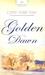 Golden Dawn(Heartsong Presents #740) by Cathy Marie Hake