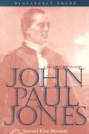 John Paul Jones: A Sailor's Biography