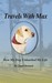Travels with Max How My Dog Unleashed My Life by Janet Bennett